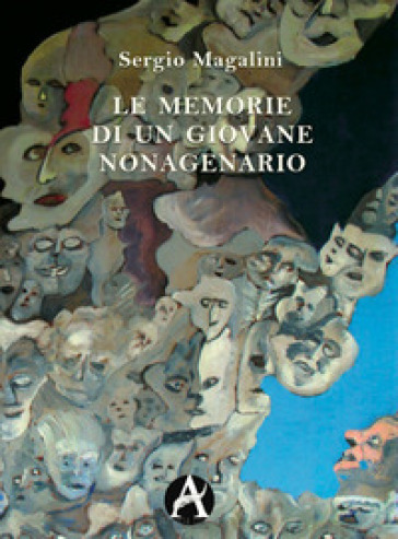 Le memorie di un giovane nonagenario - Sergio Magalini
