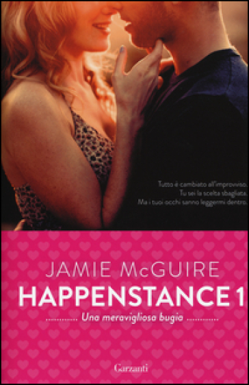 Una meravigliosa bugia. Happenstance. Vol. 1 - Jamie McGuire