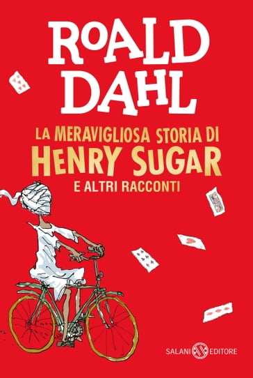 La meravigliosa storia di Henry Sugar e altri racconti - Dahl Roald