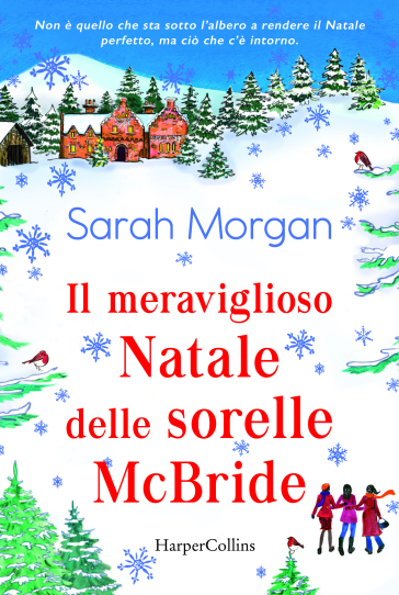 Il meraviglioso Natale delle sorelle McBride - Sarah Morgan