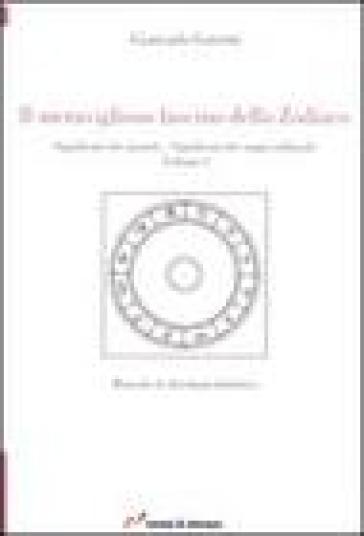 Il meraviglioso fascino dello zodiaco. Significato dei pianeti. Significato dei segni zodiacali. 1. - Giancarlo Cervetti