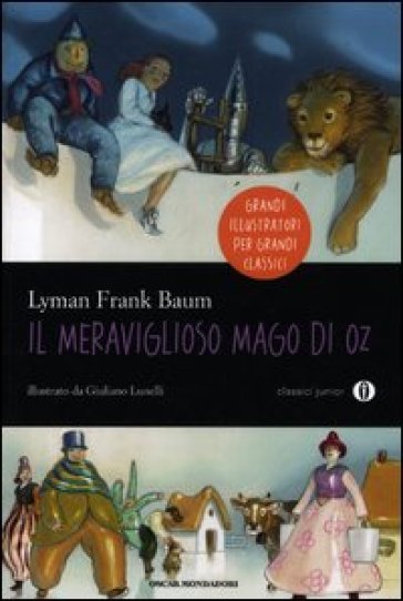 Il meraviglioso mago di Oz. Ediz. illustrata - Lyman Frank Baum