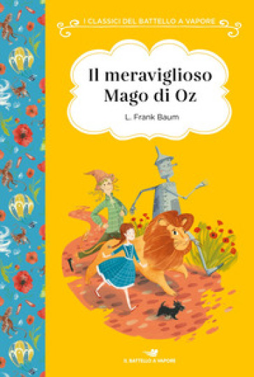 Il meraviglioso mago di Oz. Ediz. ad alta leggibilità - Lyman Frank Baum