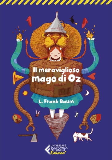Il meraviglioso mago di Oz - Classici Ragazzi - Giancarlo Carlotti - Lyman Frank Baum