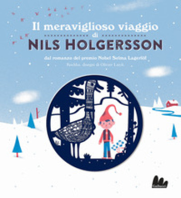 Il meraviglioso viaggio di Nils Holgersson da Selma Lagerlof. Ediz. a colori - Kochka