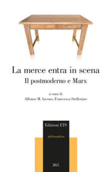 La merce entra in scena. Il postmoderno e Marx