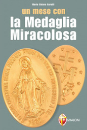 Un mese con la medaglia miracolosa