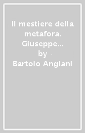 Il mestiere della metafora. Giuseppe Baretti intellettuale e scrittore