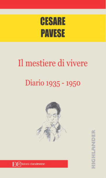 Il mestiere di vivere. Diario (1935-1950) - Cesare Pavese