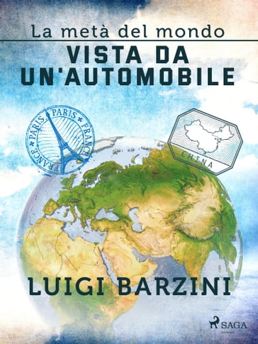 La metà del mondo vista da un'automobile - Luigi Barzini