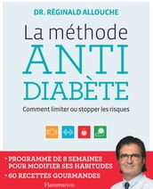 La méthode anti-diabète. Comment limiter ou stopper les risques