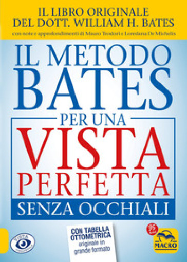 Il metodo Bates per una vista perfetta senza occhiali - William Horatio Bates