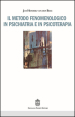 Il metodo fenomenologico in psichiatria e in psicoterapia