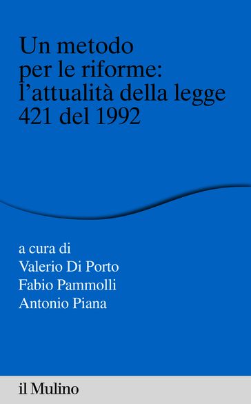 Un metodo per le riforme: la legge 421 del 1992