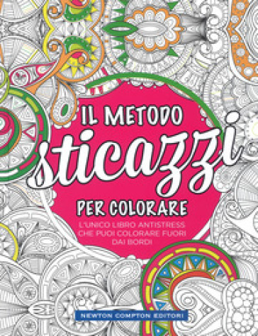 Il metodo sticazzi! Per colorare