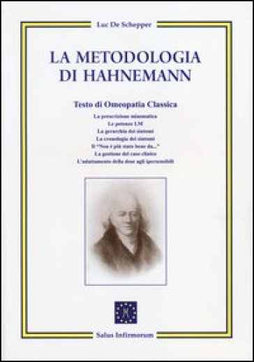 La metodologia di Hahnemann. Testo di omeopatia classica - Luc De Schepper