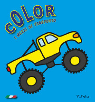 I mezzi di trasporto. Color. Ediz. illustrata - Eugenia Dolzhenkova - Luca Grigolato