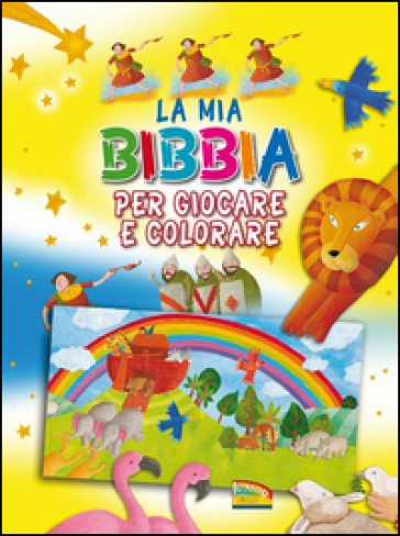 La mia Bibbia per giocare e colorare. Ediz. illustrata - Bethan James - Krisztina Kallai Nagy