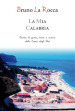 La mia Calabria - Storie di gente, mare e natura della Costa degli Dei