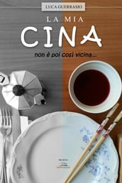 La mia Cina non è poi così vicina