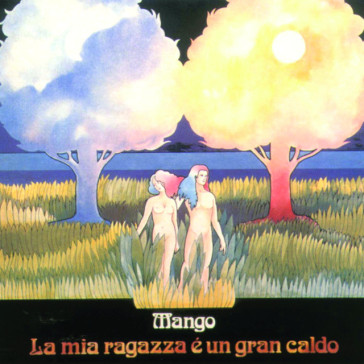 La mia ragazza e' un gran caldo (vinile - Mango