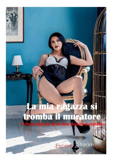 La mia ragazza si tromba il muratore - Veronica Boccalarga