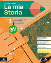 La mia storia. Per il 1° biennio degli Ist. professionali. Con e-book. Con espansione online. Vol. 1: Dalla Preistoria alla Roma repubblicana