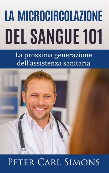 La microcircolazione del sangue 101 - Peter Carl Simons