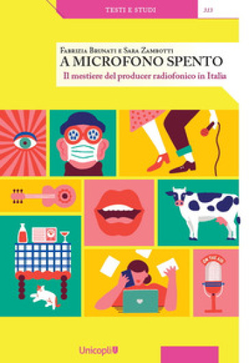 A microfono spento. Il mestiere del producer radiofonico in Italia - Sara Zambotti - Fabrizia Brunati