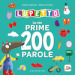 Le mie prime 200 parole. Lupetto. Amico lupo. Ediz. a colori