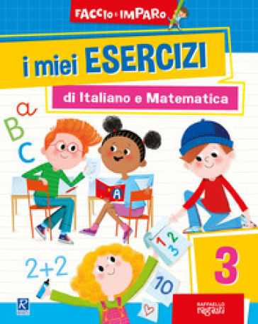 I miei esercizi di italiano e matematica. 3.