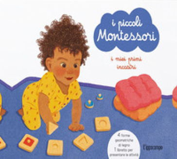 I miei primi incastri. I piccoli Montessori. Con 4 puzzle in legno - Delphine Roubieu