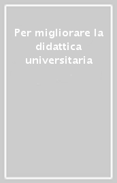 Per migliorare la didattica universitaria