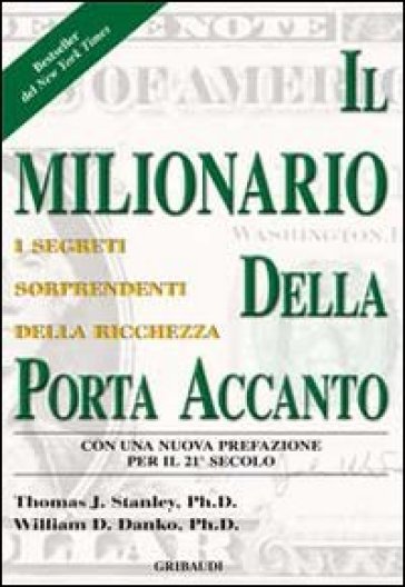 Il milionario della porta accanto - Thomas J. Stanley, William D. Danko -  Libro - Mondadori Store