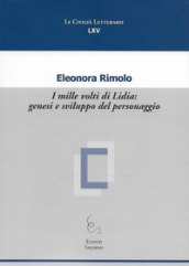 I mille volti di Lidia: genesi e sviluppo del personaggio