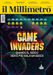 Il millimetro (2023). 13: Game invaders