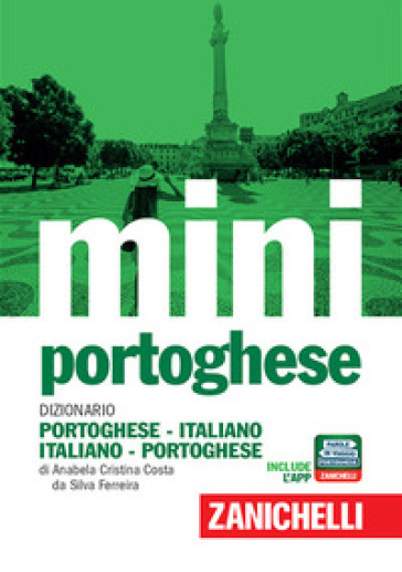 Il mini di portoghese. Dizionario portoghese-italiano, italiano-portoghese. Con Contenuto digitale (fornito elettronicamente) - Anabela Cristina Costa da Silva Ferreira