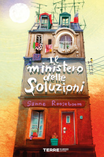 Il ministero delle Soluzioni. Ediz. illustrata - Sanne Rooseboom