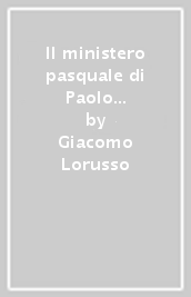 Il ministero pasquale di Paolo in 2 Cor 1-7. Le implicazioni del soffrire e gioire per il vangelo