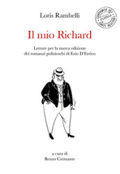 Il mio Richard. Letture per la nuova edizione dei romanzi polizieschi di Ezio D Errico