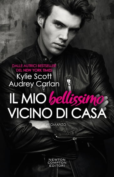 Il mio bellissimo vicino di casa - Audrey Carlan - Kylie Scott