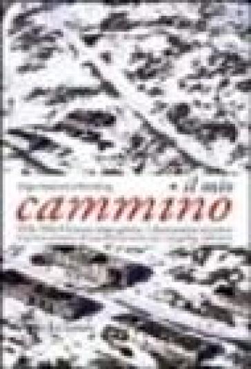 Il mio cammino. 1936-1956 giorno dopo giorno, il drammatico racconto in prima persona di una donna internata nei gulag staliniani - Olga Adamova-Sliozberg