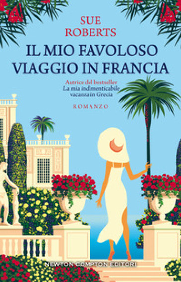 Il mio favoloso viaggio in Francia - Caroline Roberts