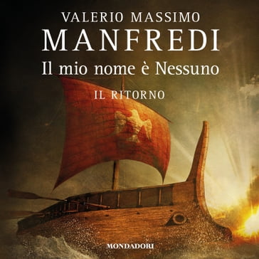 Il mio nome è Nessuno - Il ritorno - Valerio Massimo Manfredi