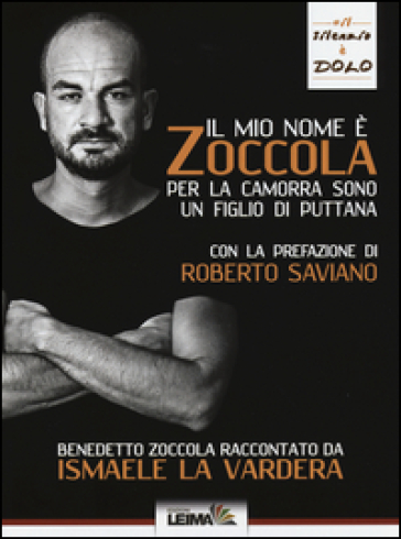 Il mio nome è Zoccola. Per la camorra sono un figlio di puttana - Ismaele La Vardera