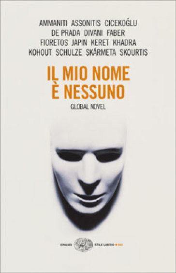 Il mio nome è nessuno. Global Novel