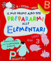 Il mio primo albo per prepararmi alle elementari