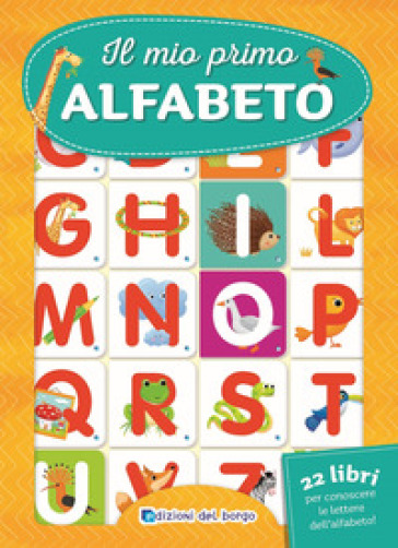 Il mio primo alfabeto. Ediz. a colori - Roberta Fanti