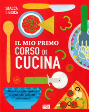 Il mio primo corso di cucina. Stacca e gioca. Ediz. a colori - Jessie Ford