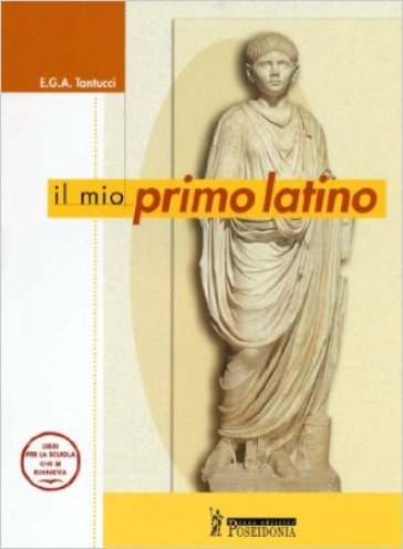 Il mio primo latino. Per la Scuola media - Vittorio Tantucci | 